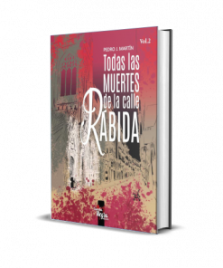 Todas las muertes de la calle Rábida – Pedro J. Martín