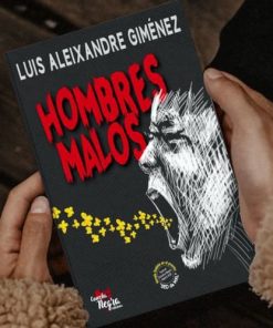 Hombres malos – Luis Aleixandre Giménez